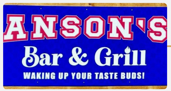 Anson's Bar & Grill - - Waking up your taste buds!